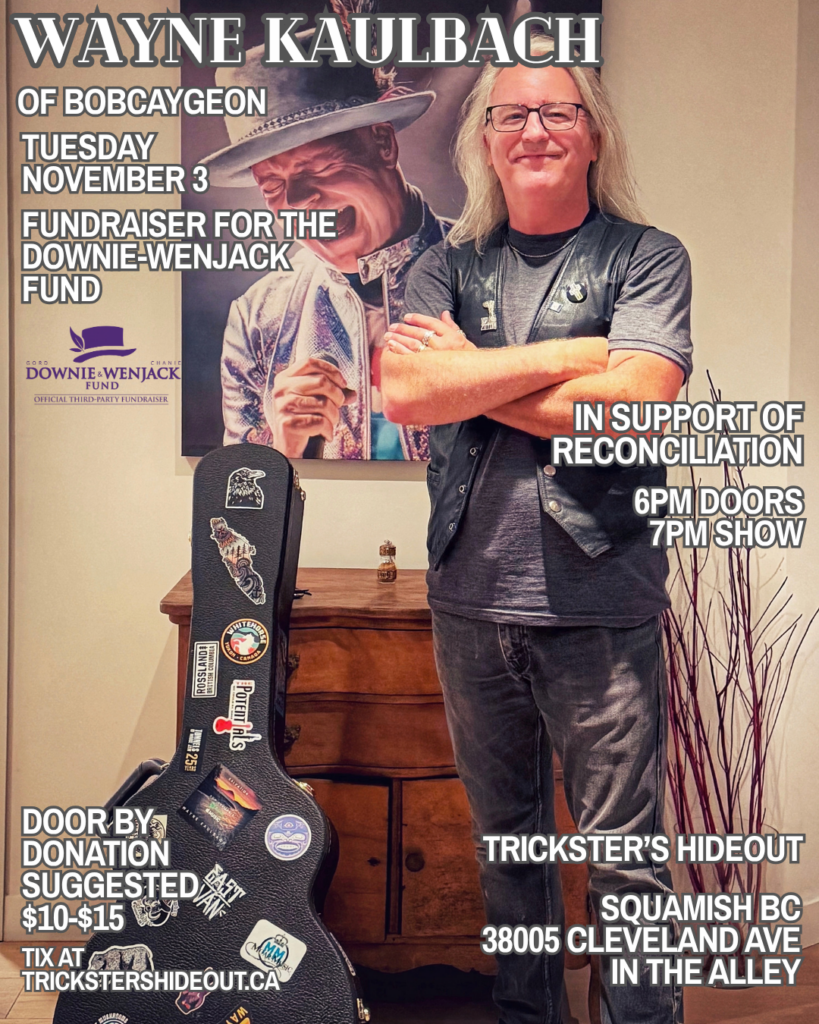 Wayne Kaulbach: Fundraiser for Downie-Wenjack Fund 4 Nov 3